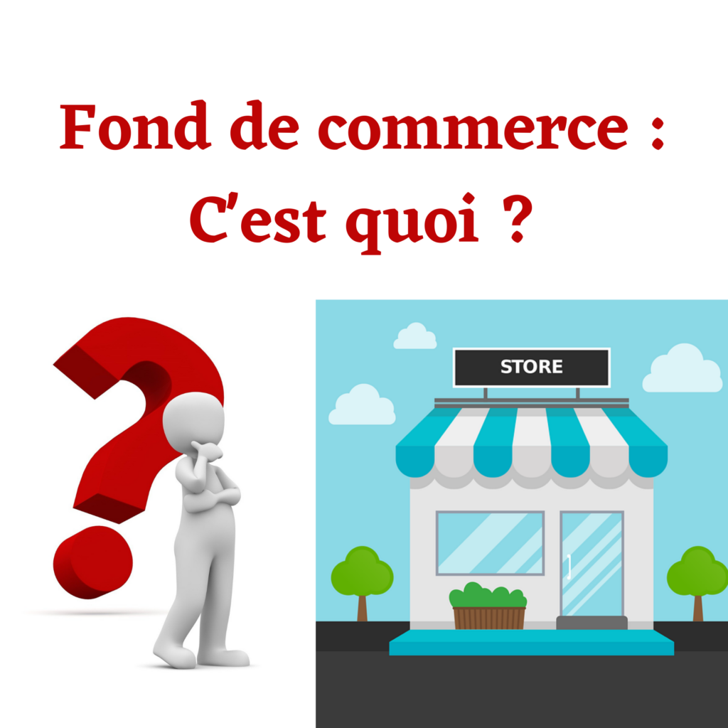 fonds de commerce achalandage